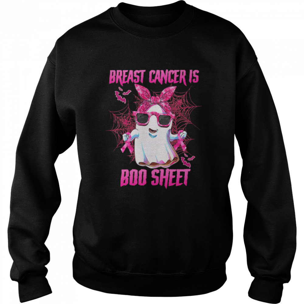 Ghost Breast Cancer Is Boo Sheet shirt Unisex Sweatshirt