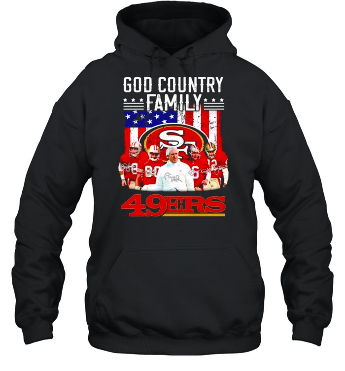 God country family San Francisco 49ers shirt Unisex Hoodie