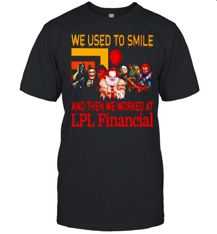 Horror Halloween we used to smile and then we worked at LPL Financial shirt Classic Men's T-shirt