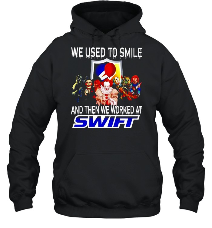 Horror Halloween we used to smile and then we worked at Swift shirt Unisex Hoodie