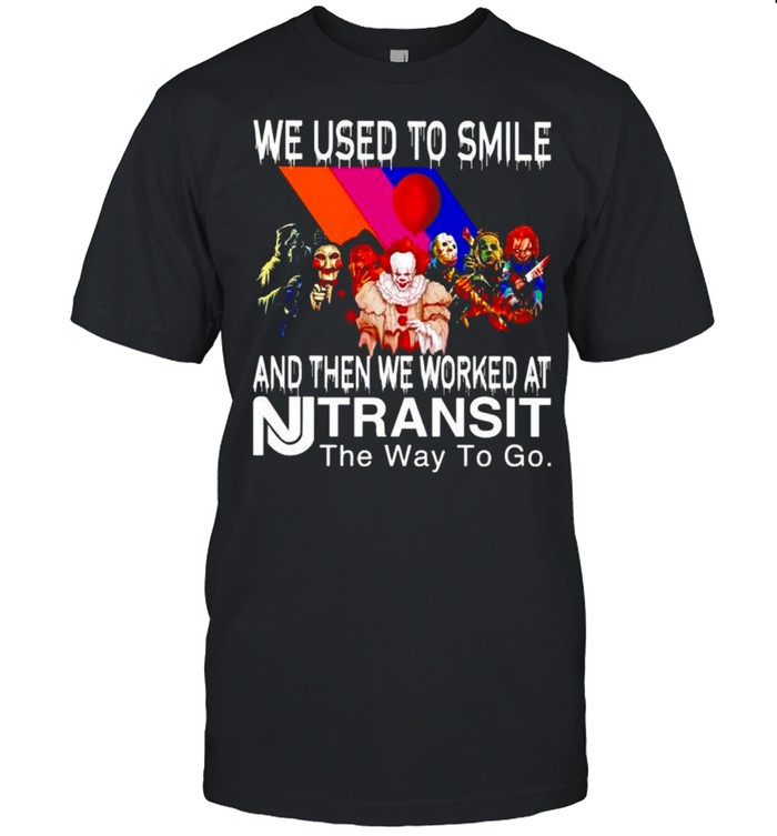 Horror Halloween we used to smile and then we worked at Transit shirt Classic Men's T-shirt