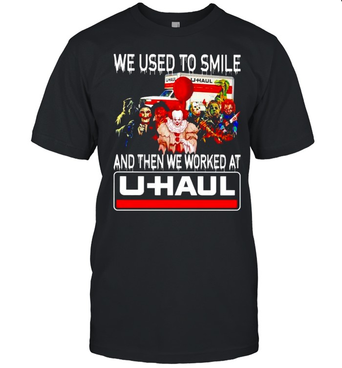 Horror Halloween we used to smile and then we worked at U-Haul shirt Classic Men's T-shirt