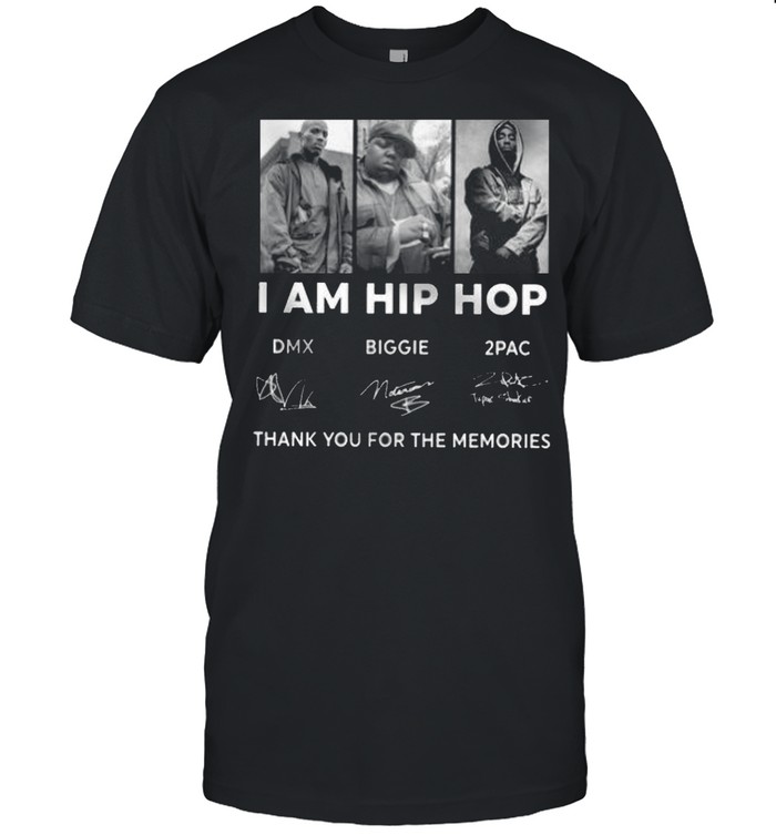 I am hip hop dmz biggie 2pac thank you for the memories shirt Classic Men's T-shirt