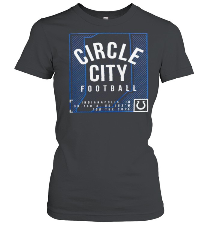 Indianapolis Colts circle city football shirt Classic Women's T-shirt