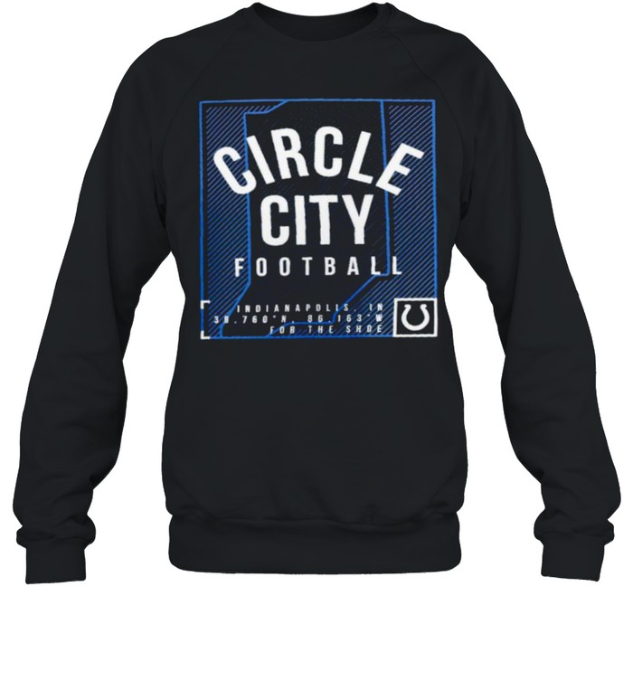 Indianapolis Colts circle city football shirt Unisex Sweatshirt