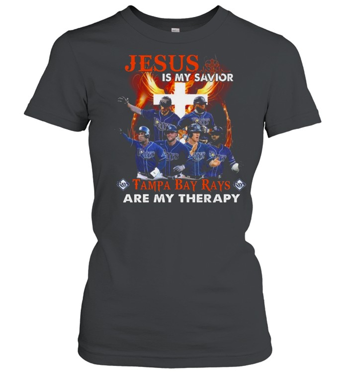 Jesus is my savior Tampa Bay rays are my therapy shirt Classic Women's T-shirt