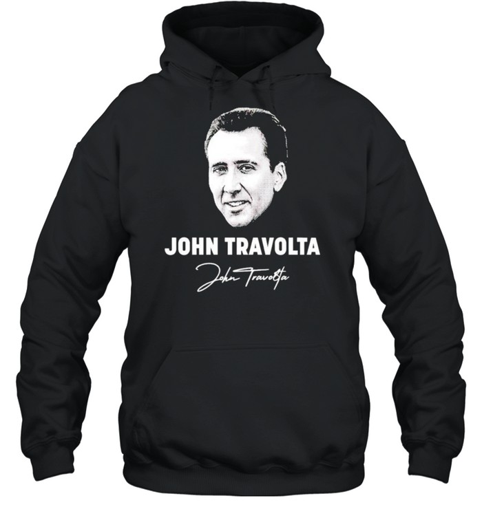 John Travolta Nicolas Cage signature shirt Unisex Hoodie