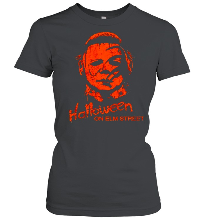 Michael Myers Halloween on elm street shirt Classic Women's T-shirt