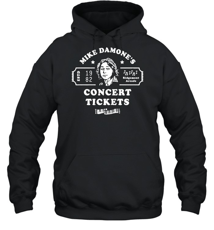 Mike Damone’s Concert Tickets Ridgemont Arcade T-shirt Unisex Hoodie