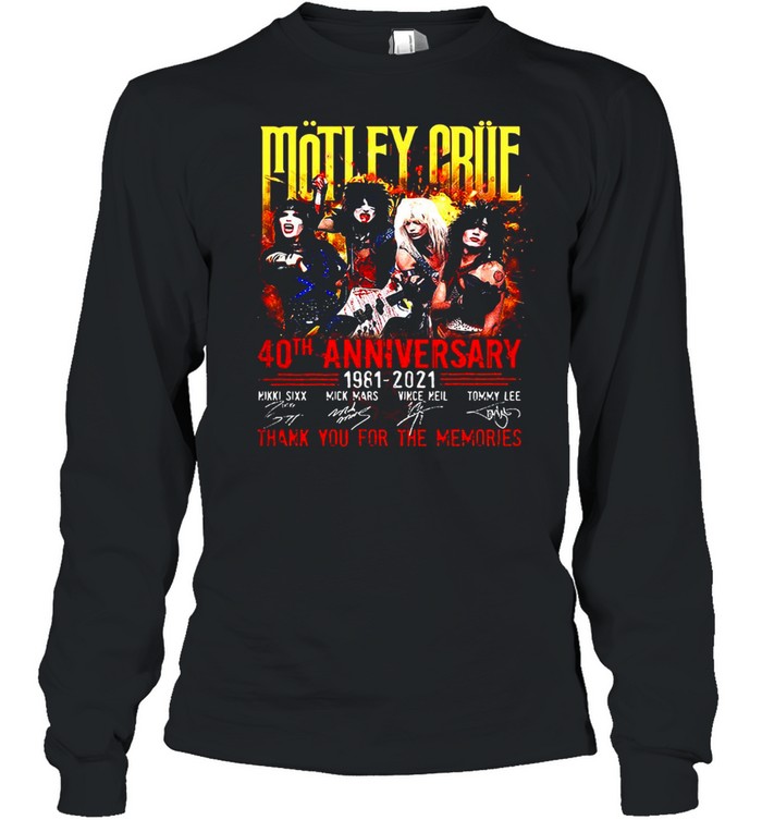 Motley Crue 40th Anniversary 1981-2021 Signature Thank You For The Memories T-shirt Long Sleeved T-shirt