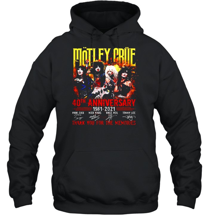 Motley Crue 40th Anniversary 1981-2021 Signature Thank You For The Memories T-shirt Unisex Hoodie