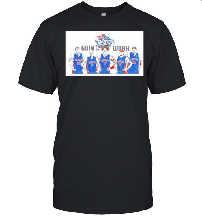 Detroit Pistons best players going to work shirt