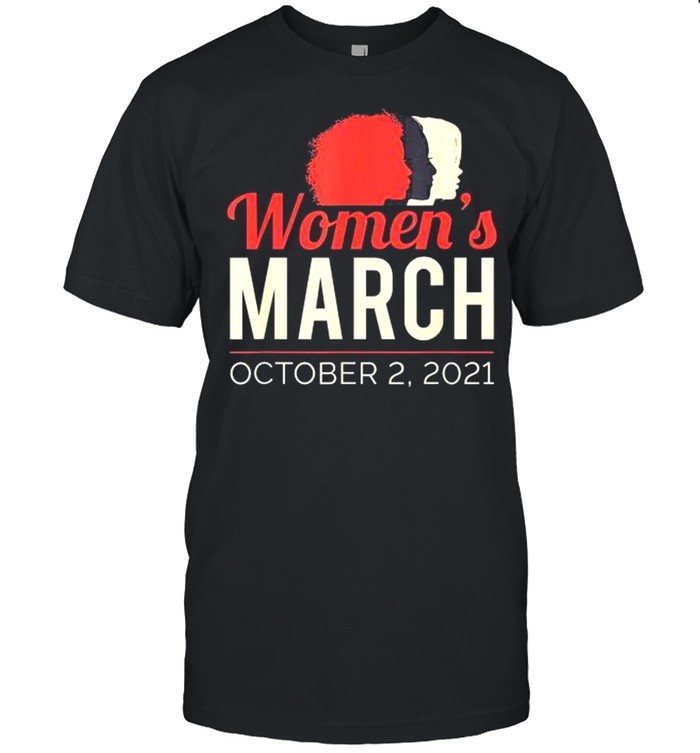Women’s March October 2021 Reproductive Rights Shirt