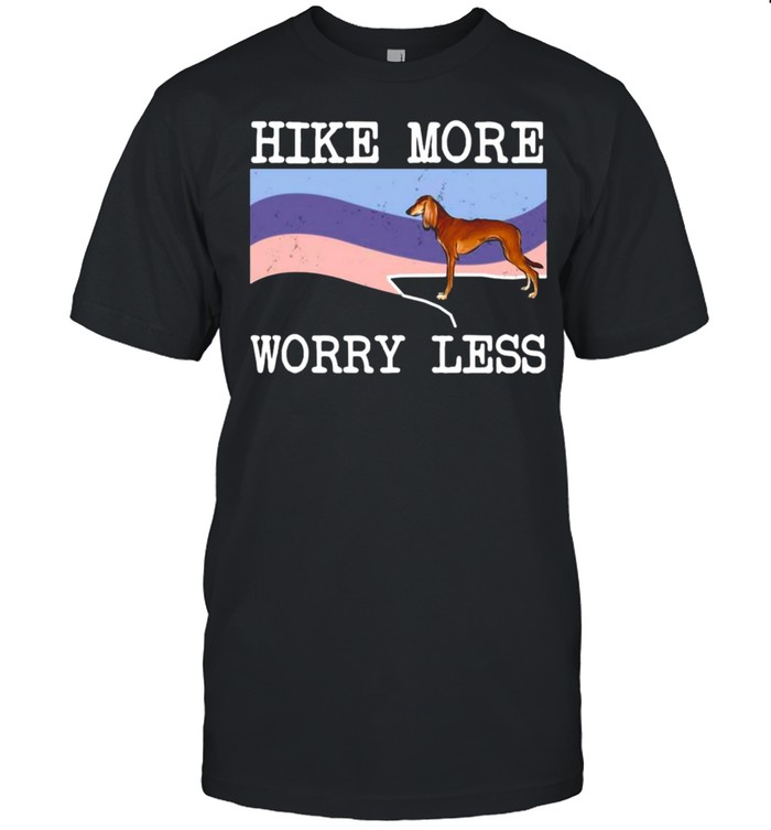 Saluki Hike More Worry Less Hiking T-shirts