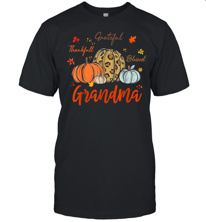 Thankful Grateful Blessed Grandma Pumpkins Thanksgiving shirts