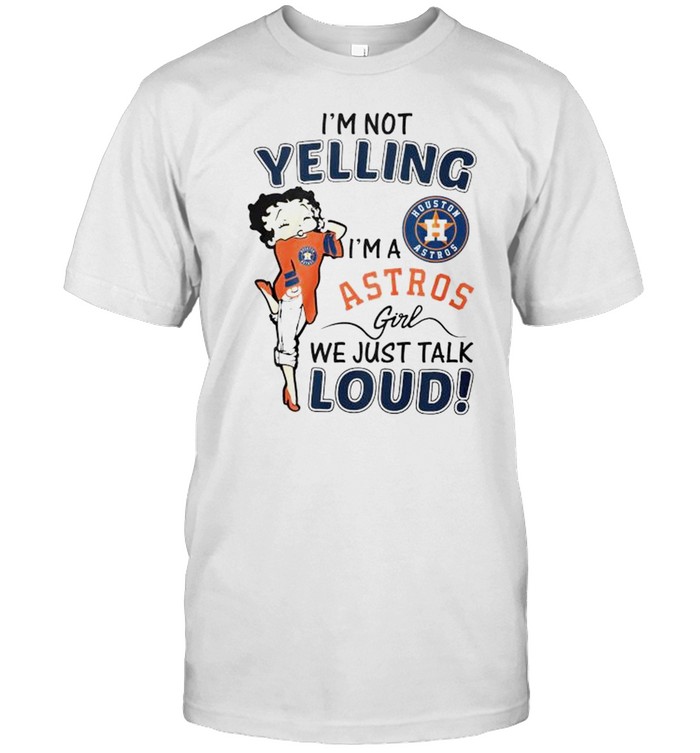 Betty Boop I’m not yelling I’m a Astros girl shirt Classic Men's T-shirt