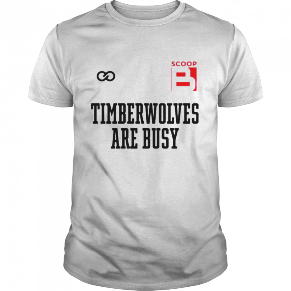 B Timberwolves are busy Wooter Shop Scoop shirt Classic Men's T-shirt