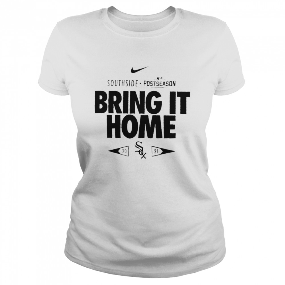 Chicago White Sox 2021 postseason bring it home shirt Classic Women's T-shirt