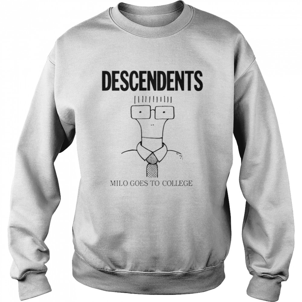 Descendents Milo goes to college funny shirt Unisex Sweatshirt