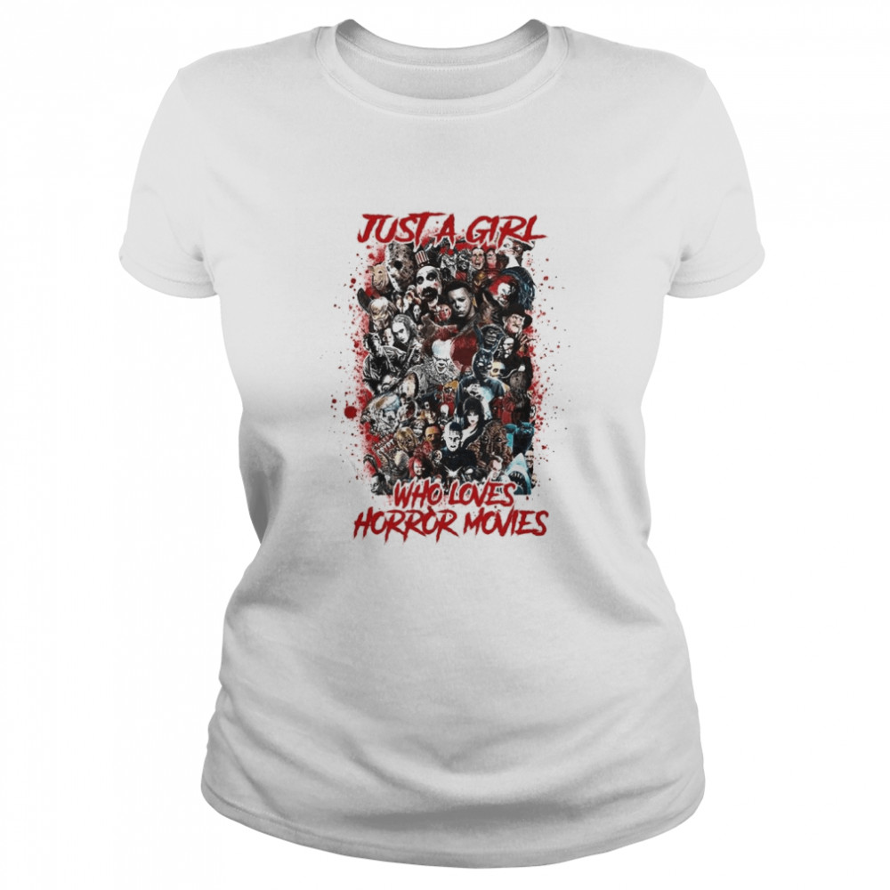 Just A Girl Who Loves Horror Movies Halloween Costume shirt Classic Women's T-shirt