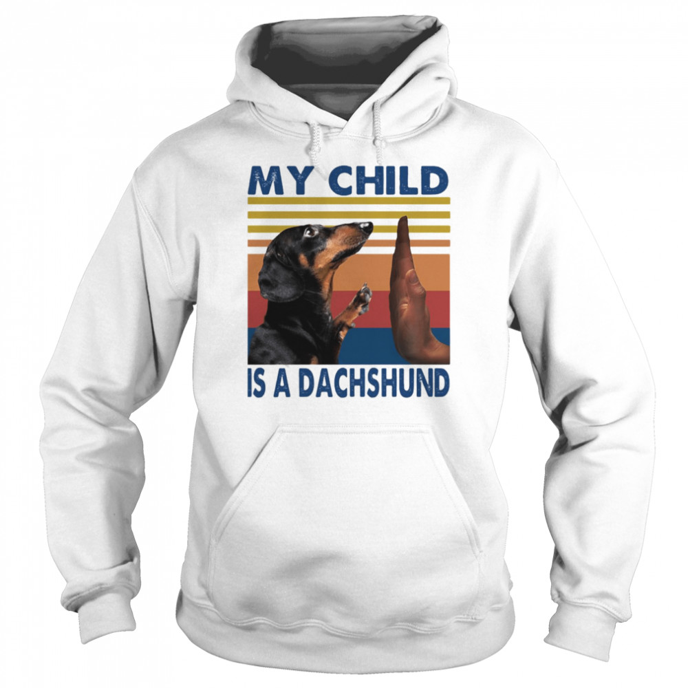 My Child Is A Dachshund Halloween Vintage Retro T-shirt Unisex Hoodie
