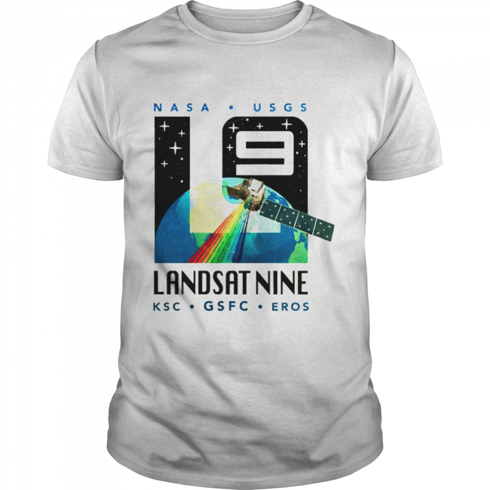 Nasa Usgs Landsat Nine KSC GSFC EROS shirt