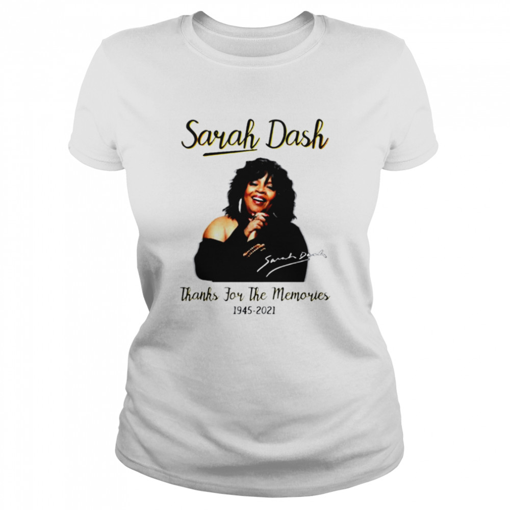 Sorah Dash thank for the memories 1945-2021 signature shirt Classic Women's T-shirt