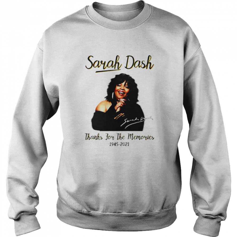 Sorah Dash thank for the memories 1945-2021 signature shirt Unisex Sweatshirt