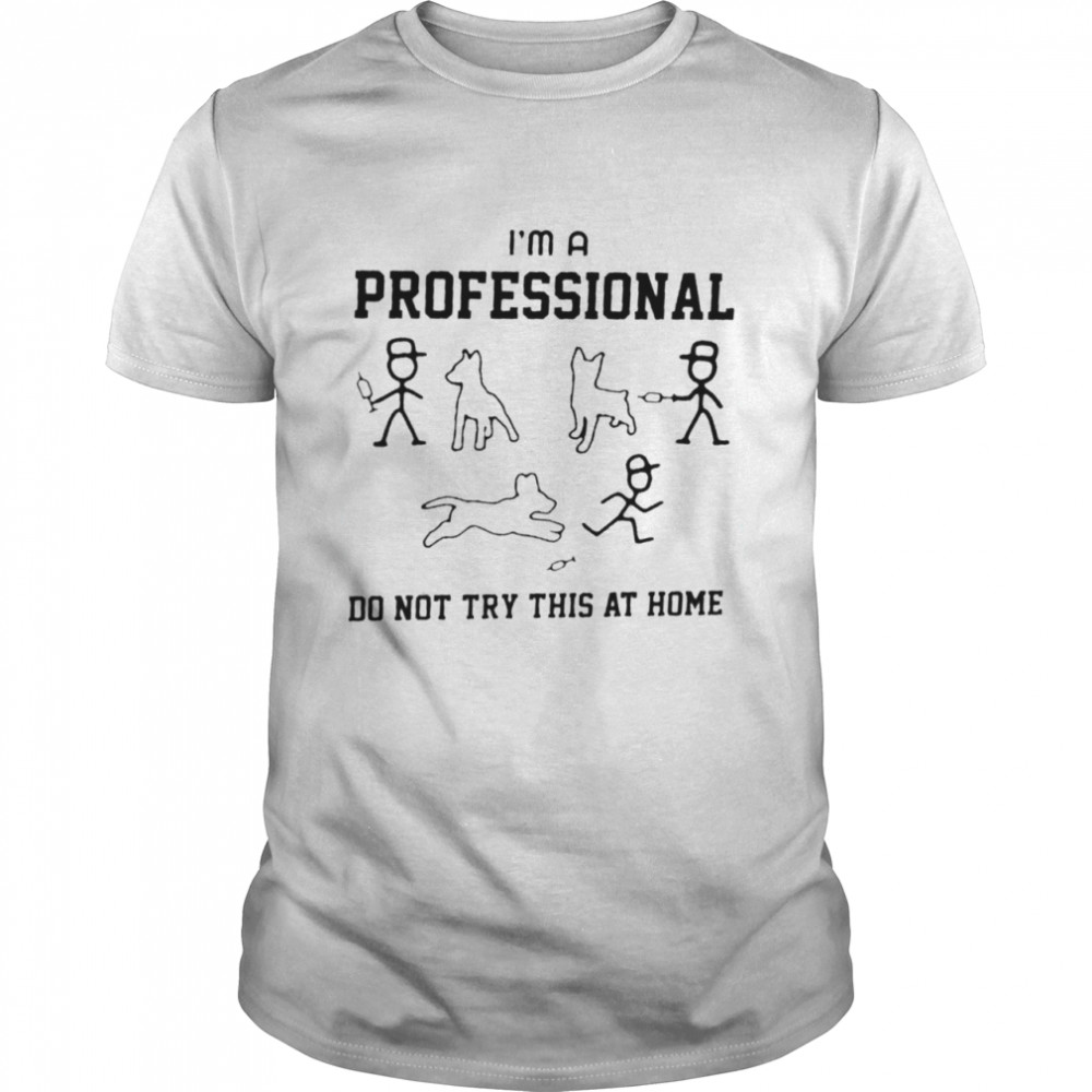 Teases Thes Dogs Is’ms As Professionals Dos Nots Trys Ats Homes Shirts