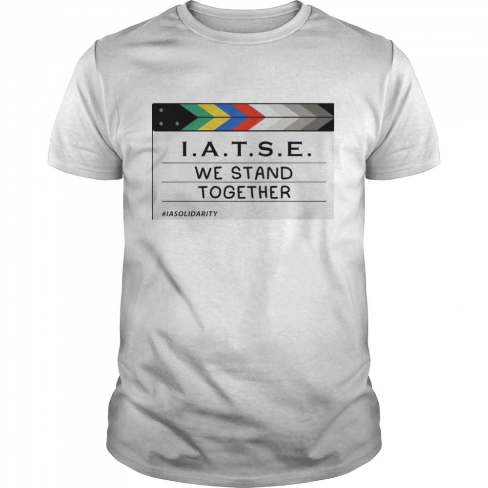 IATSE we stand together shirts