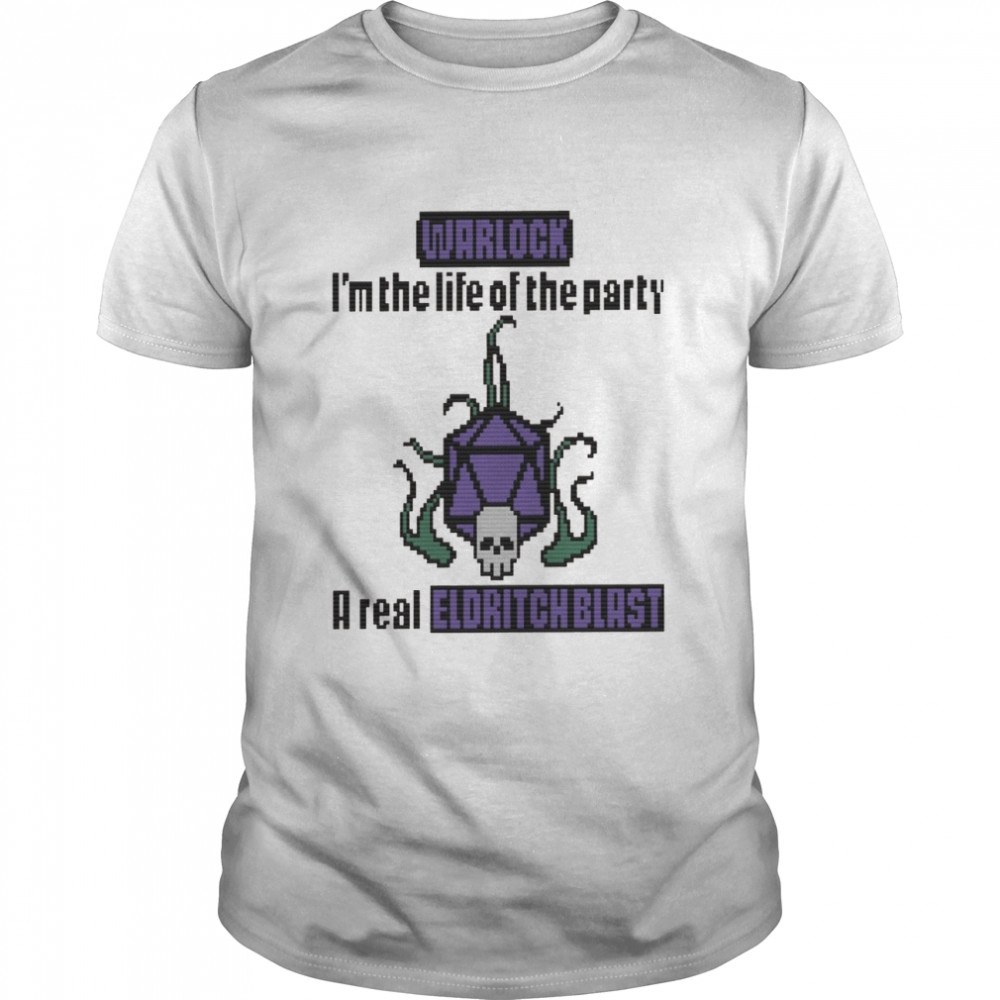 Warlock i’m the life of the party a real eldritch blast shirt Classic Men's T-shirt