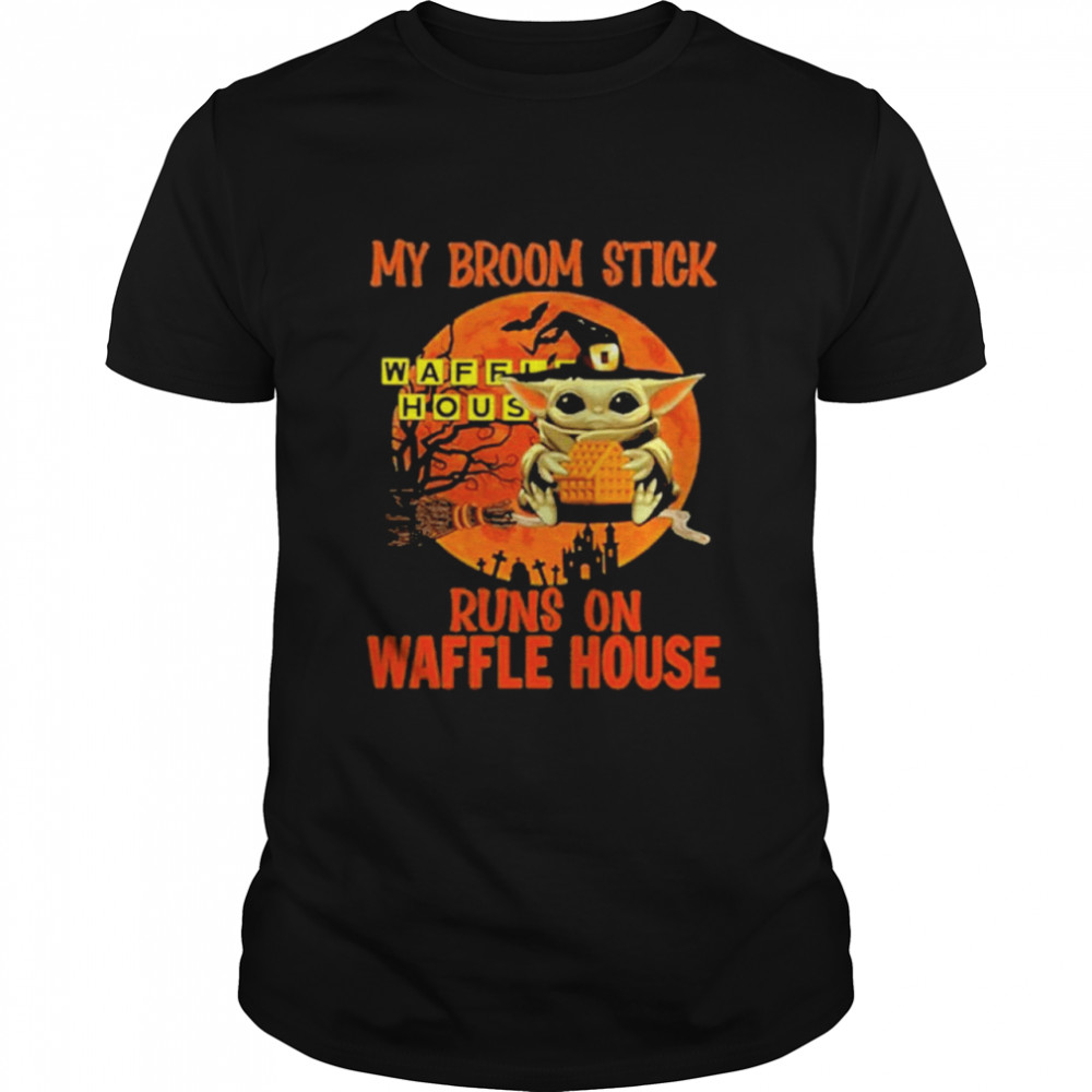 Baby Yoda my broomstick runs on Waffle House Halloween Moon shirts