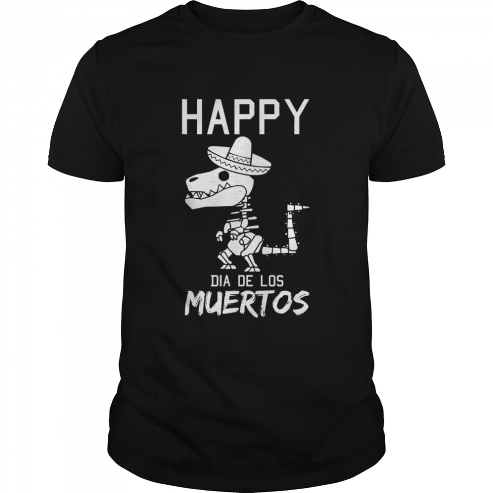 Happy Dia De Los Muertos Mexican T-Rex Sombrero Day Of Dead shirt Classic Men's T-shirt