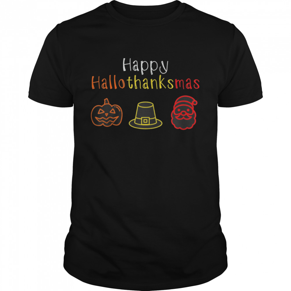 Happy Hallothanksmas for Halloween Thanksgiving Christmas shirt Classic Men's T-shirt