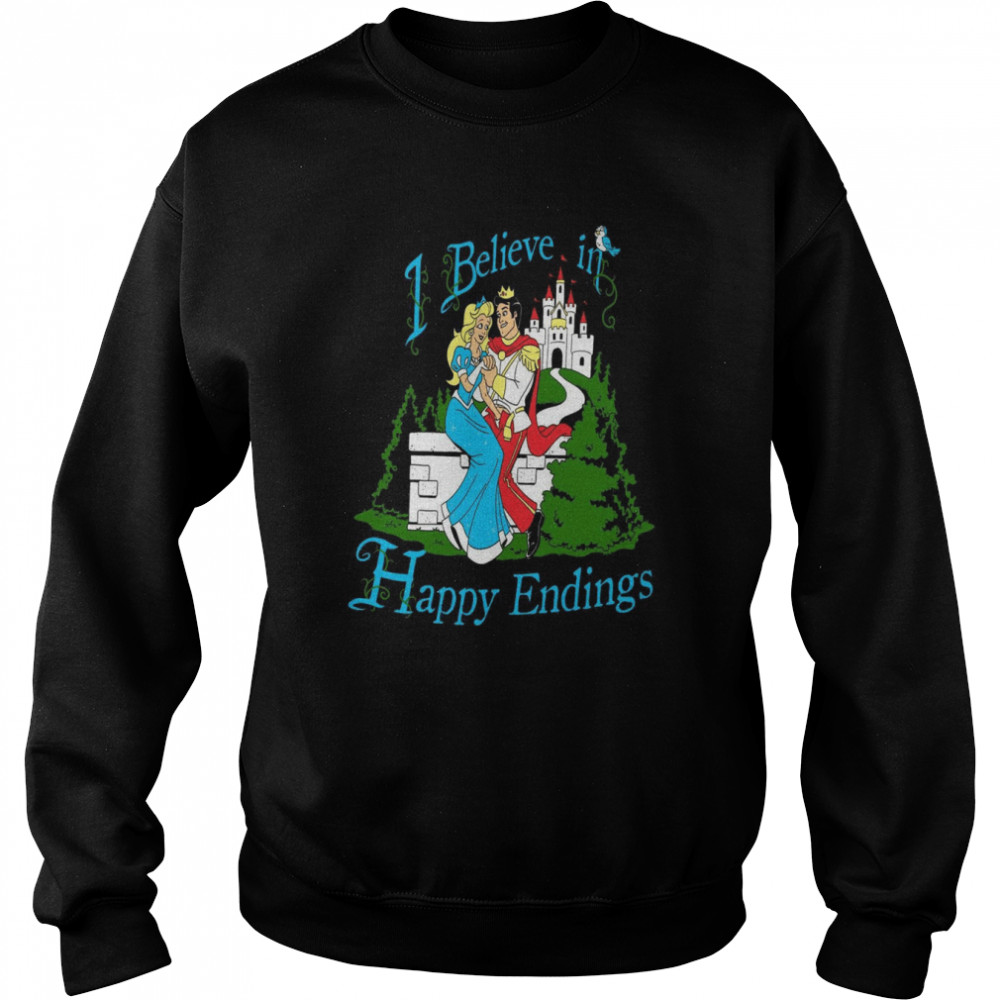 I believe in happy endings shirt Unisex Sweatshirt