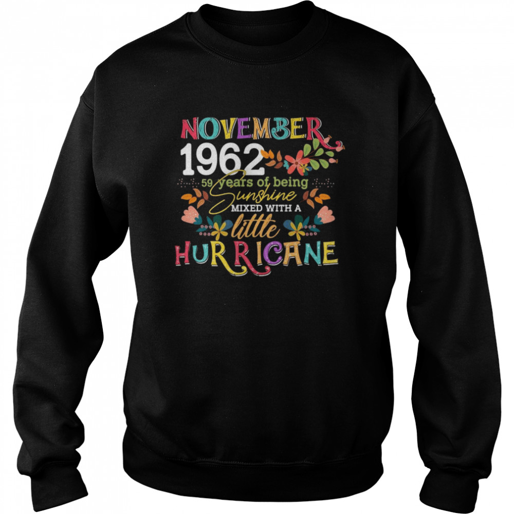 November Girls 1962 59th Birthday 59 Years Old Bday Unisex Sweatshirt