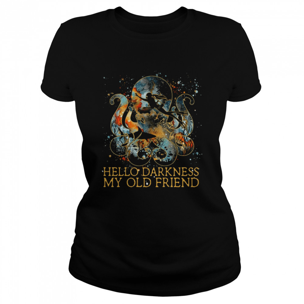 Octopus hello darkness my old friend diving shirt Classic Women's T-shirt