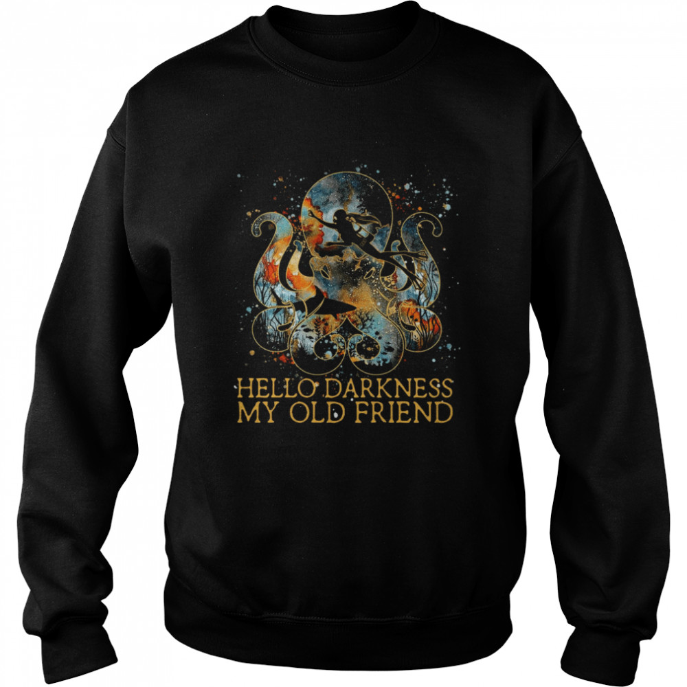 Octopus hello darkness my old friend diving shirt Unisex Sweatshirt