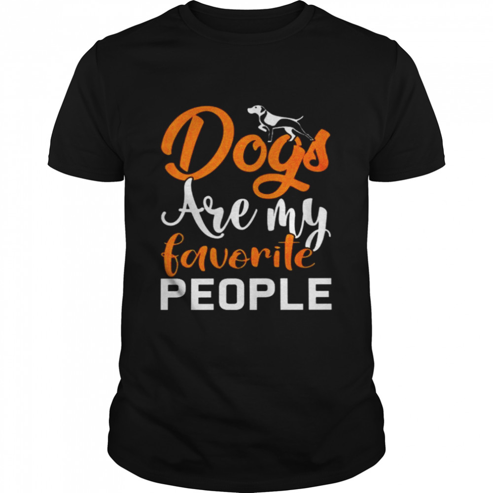 Dogs Are My Favorite People shirt Classic Men's T-shirt