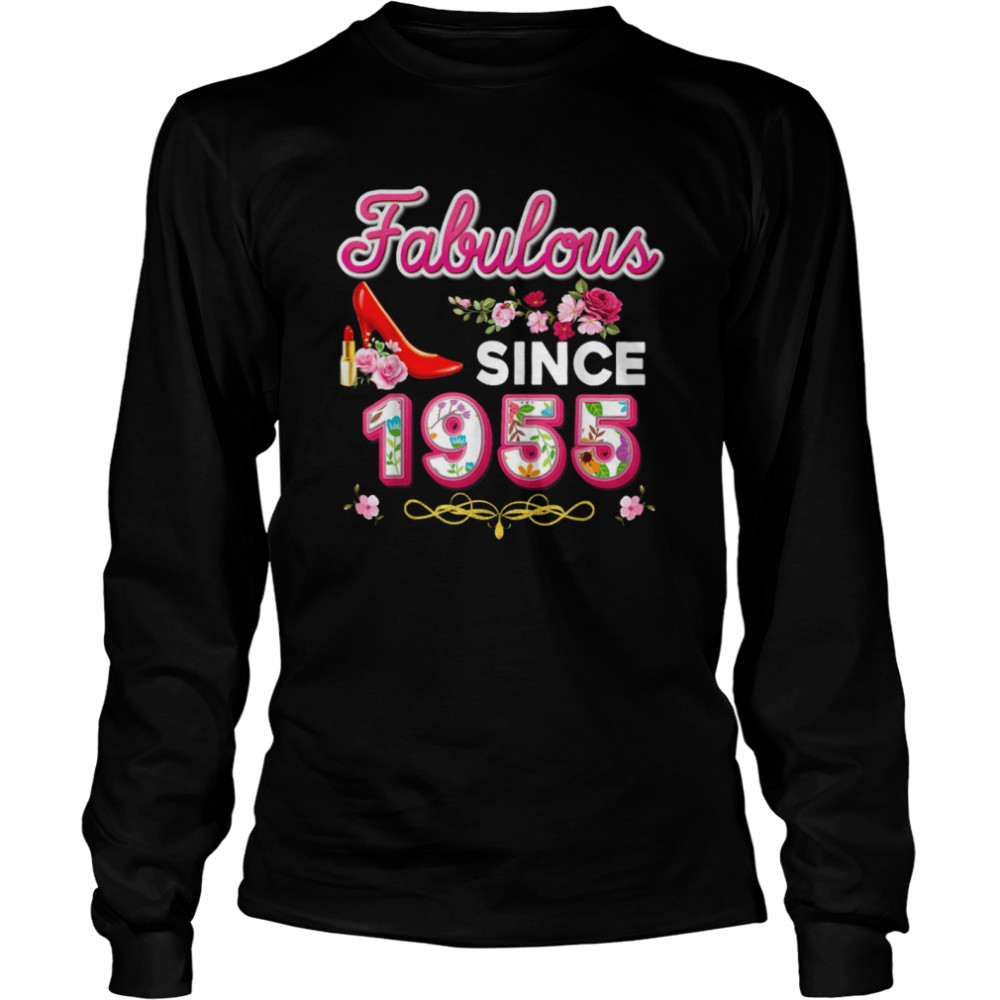 Fabulous Since 1955 Happy 65th Birthday Floral 65 Years Old shirt Long Sleeved T-shirt