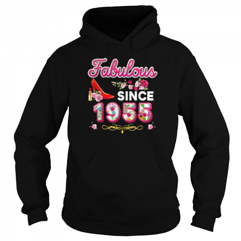 Fabulous Since 1955 Happy 65th Birthday Floral 65 Years Old shirt Unisex Hoodie