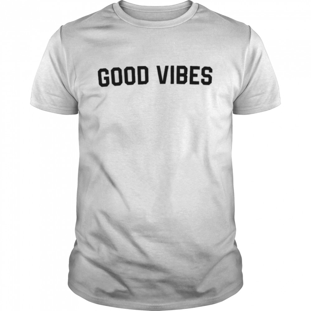 Good vibes katie price good vibes nor shirts