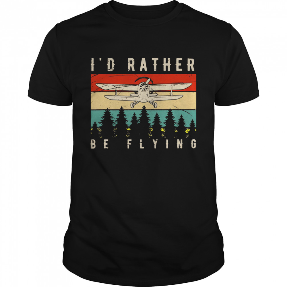 Is’d Rather Be Flying Shirts