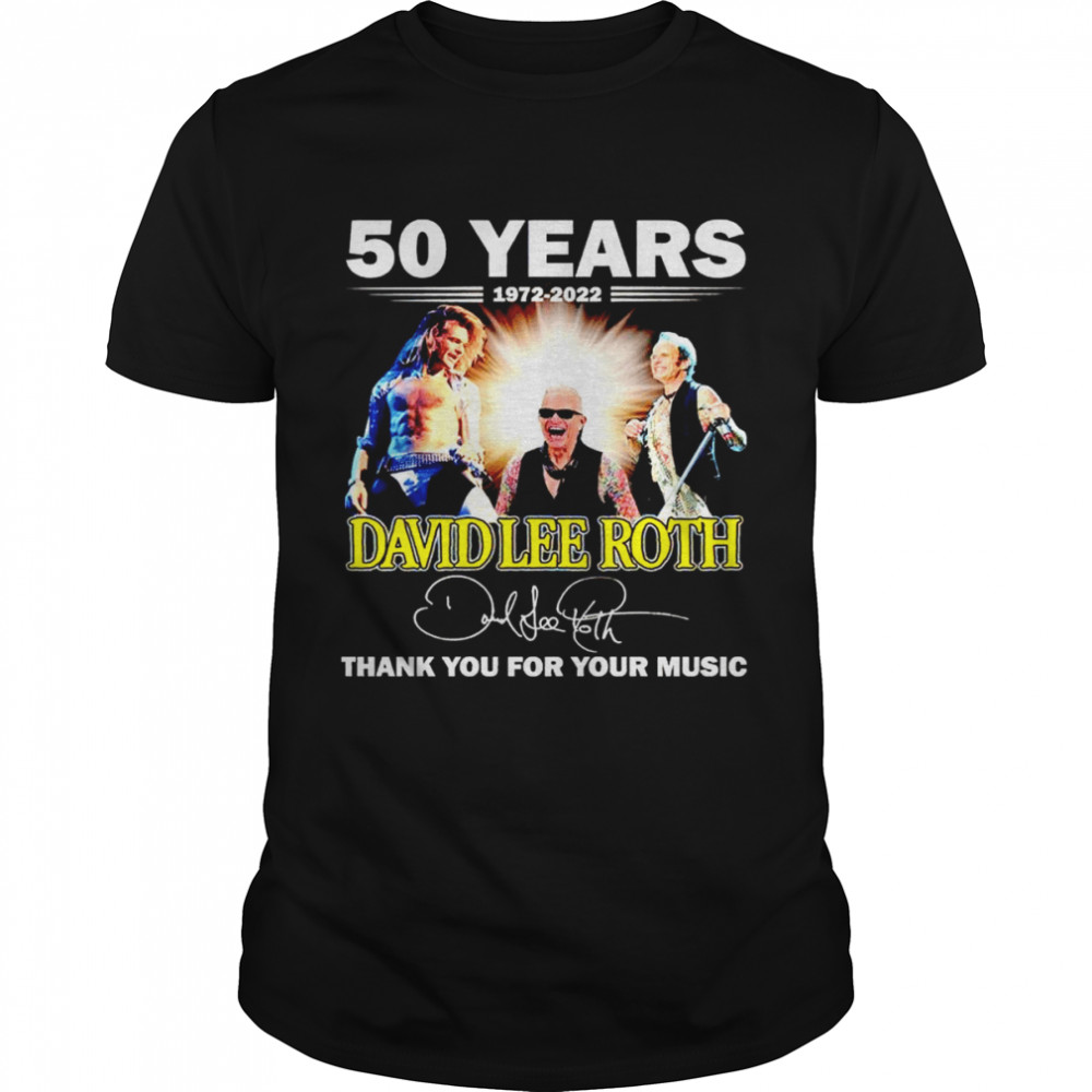 50 years 1972 2022 David Lee Roth signature thank you for your music shirts