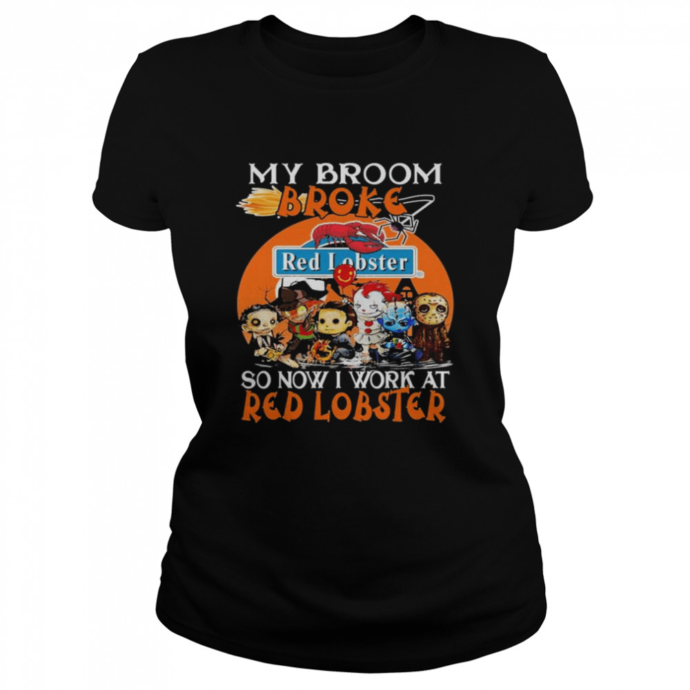 Horror movie character chibi my broom broke so now i work at Red Lobster halloween shirt Classic Women's T-shirt