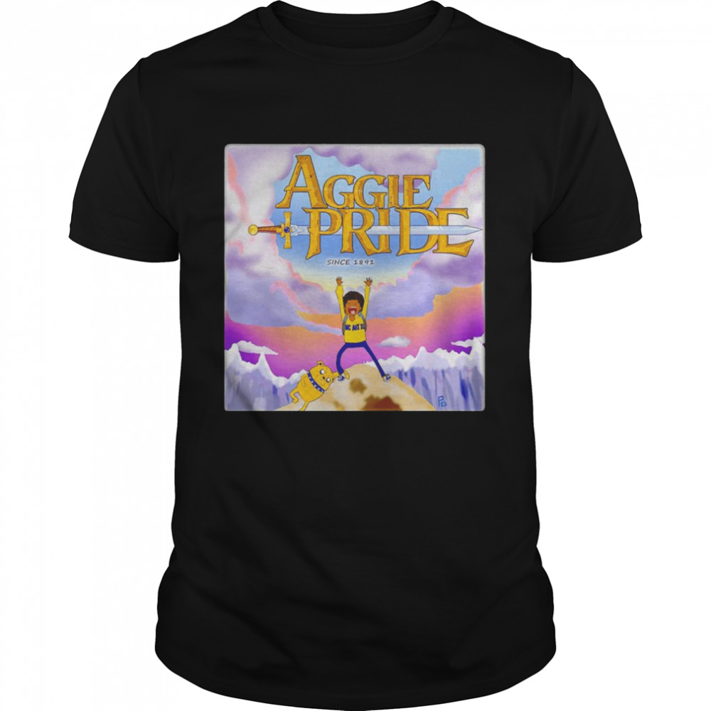 Adventure Time cartoon Aggie Pride since 1891 shirts