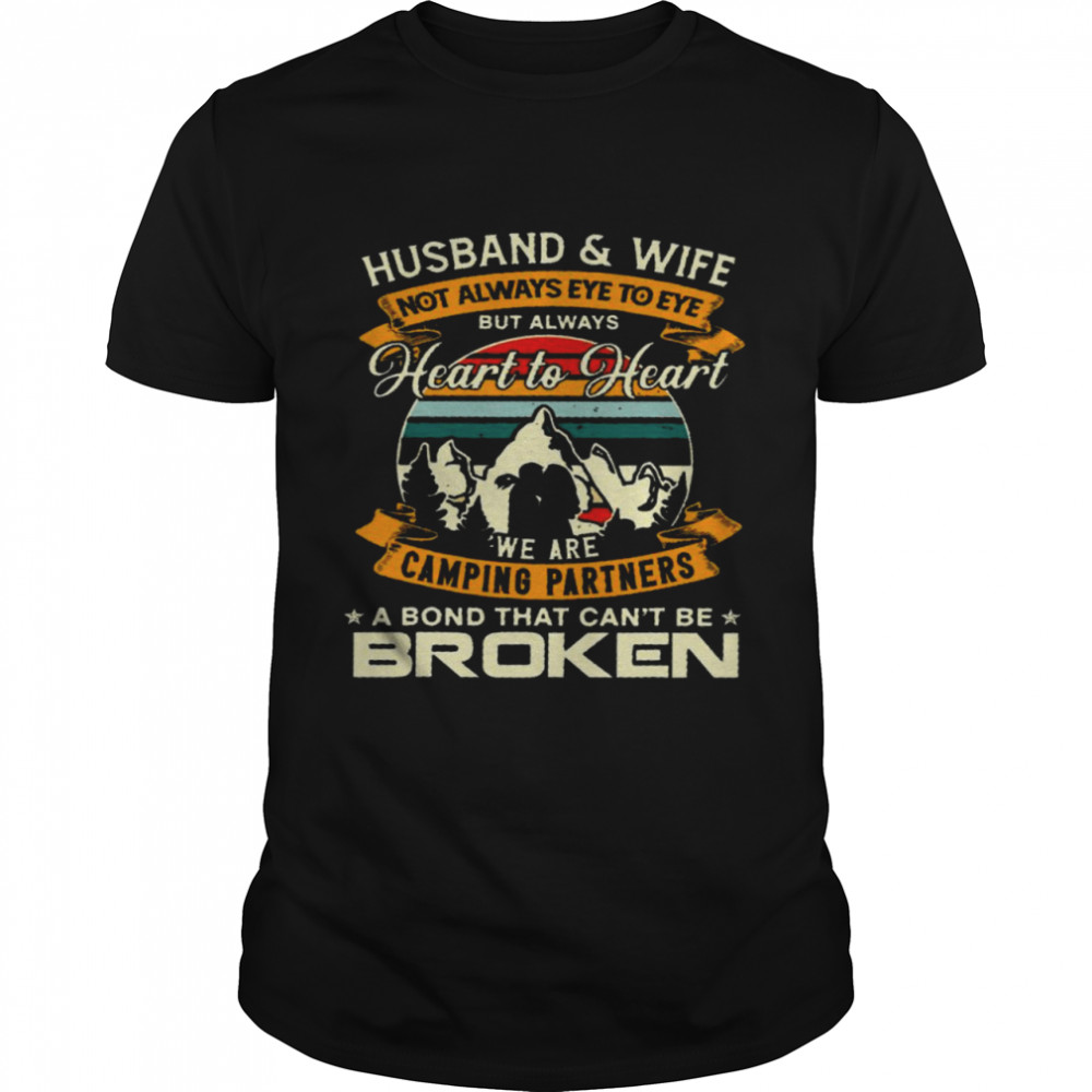 Husband ans wife not awlays eye to eye but always heart to heart shirts