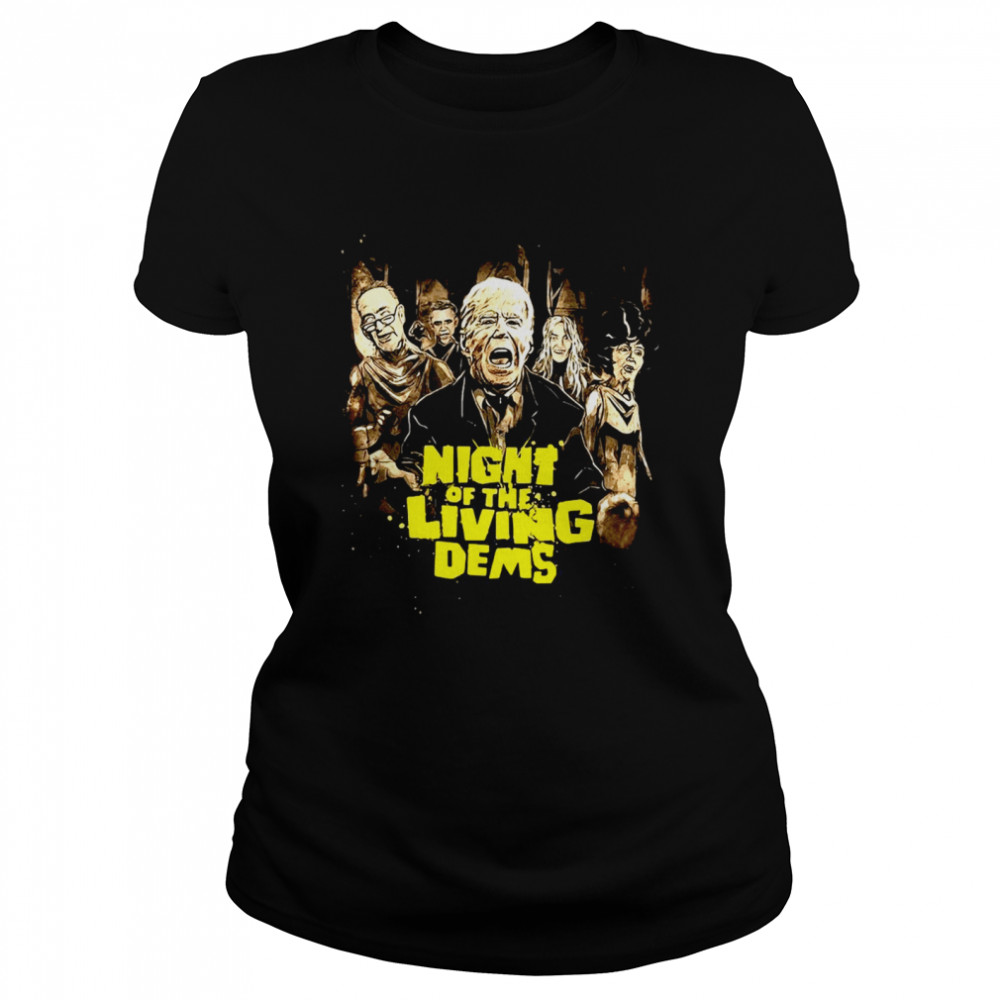 Joe Biden Night Of The Living Dems T-shirt Classic Women's T-shirt