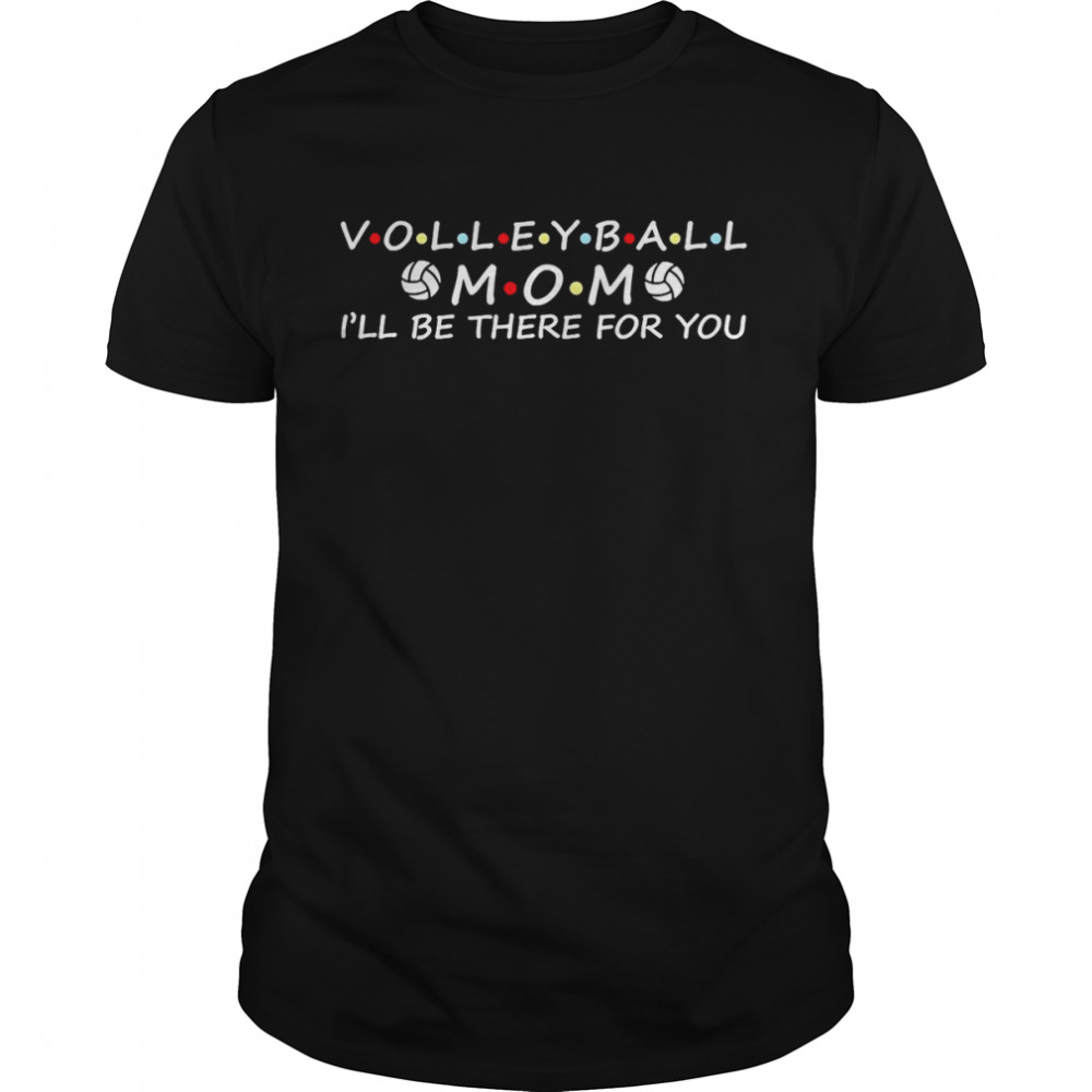 Volleyballs Moms Moms Sportys Familys connections Shirts