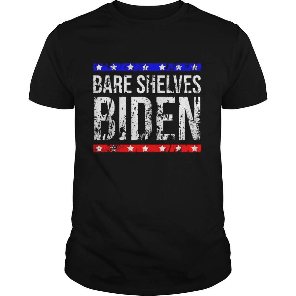 Meme Bare Shelves Biden shirt